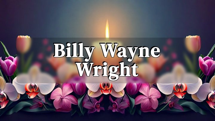 Billy Wayne Wright, Pikeville, TN