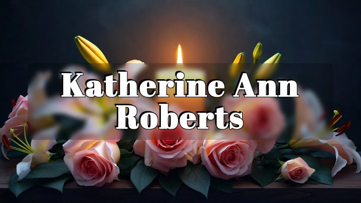 Katherine Ann Roberts, Ottawa, KS