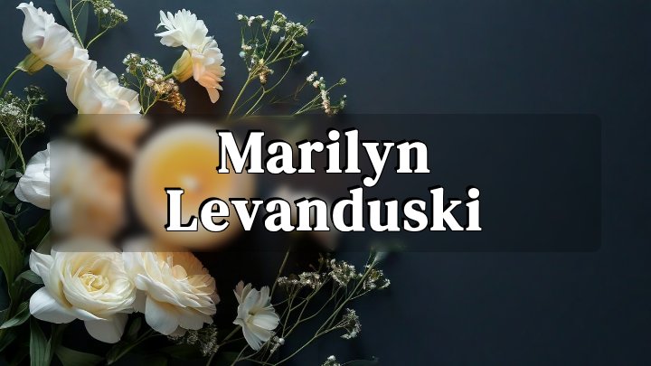 Marilyn Levanduski, Timonium, MD