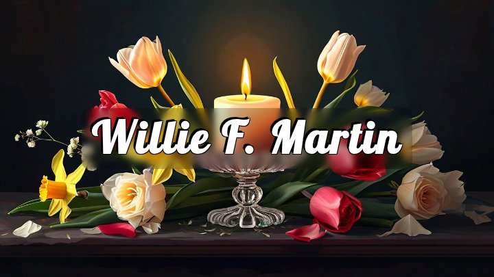 Willie F. Martin, Talladega County, AL